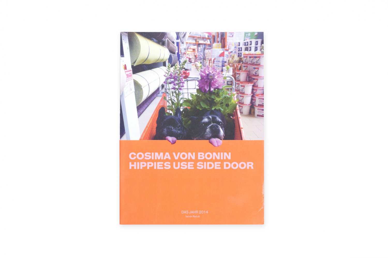 Cosima von Bonin, Hippies Use Side Door. Das Jahr 2014 hat ein Rad ab Catalogue, mumok, Vienna 2014/15, 224 p. ISBN 978-3-86335-631-6